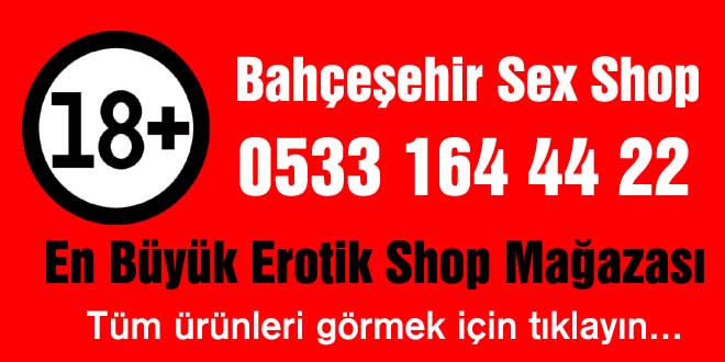 bahçeşehir sex shop